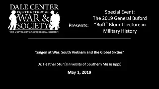 Dr. Heather Stur - "Saigon at War: South Vietnam and the Global Sixties"