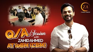 An Exclusive Q/A session with Zahid Ahmed at IoBM (CBM)