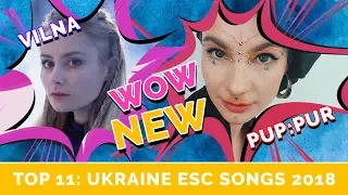 TOP 11: UKRAINE RELEASED EUROVISION SONGS 2018