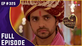 Hritika चाहती है कि Ishaani उसके फेरे बांधे! | Meri Aashiqui Tum Se Hi | Full Episode | Ep. 325