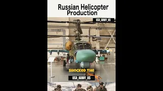 Russian Attack Helicopter Factory Shocked the World #shorts #russia