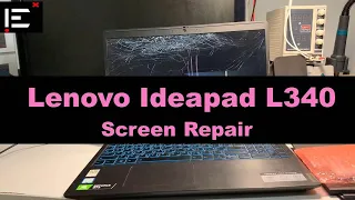 Laptop Screen Replacement -  Lenovo IdeaPad L340-15IRH Gaming เปลี่ยนจอ Lenovo L340