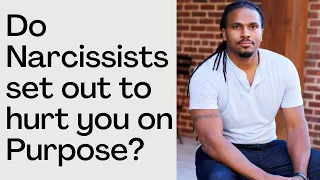 Do Narcissists set out to hurt people on purpose? | The Narcissists' Code Ep 585