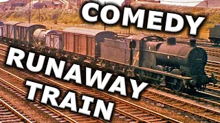 The Comedy Runaway Train