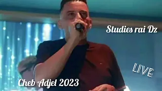cheb Adjel 2023 Live_Ti Da Da (تي دا دا)