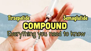 Compound Everything You Need To Know: Tirzepatide Semaglutide Mounjaro Ozempic