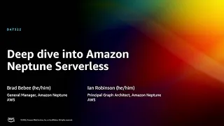 AWS re:Invent 2022 - Deep dive into Amazon Neptune Serverless (DAT322)