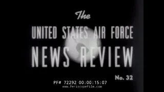 U.S. AIR FORCE NEWS REVIEW B-47, F-100s, C-133 CARGOMASTER 72292