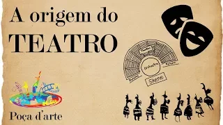 A ORIGEM DO TEATRO