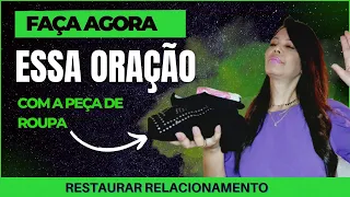 ORAÇÃO PODEROSA PARA🔥UNIR O  CASAL PARA SEMPRE💍COM PEÇA DE ROUPA👕👚RESTAURAR RELACIONAMENTO 💘