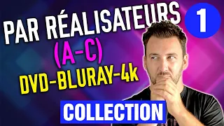 Ma collection de DVD/BLU RAY/4K - Réalisateurs de A à C