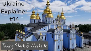 Ukraine Explainer #14 Taking Stock After 5 Weeks