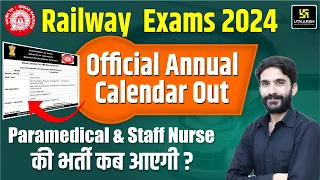 RRB Annual Calendar 2024 | RRB Calendar 2024 | RRB Paramedical & Staff Nurse Recruitment by Raju Sir