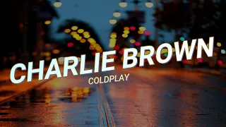 Coldplay - Charlie Brown [Letra en Español - Inglés]