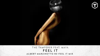 The Tamperer Ft. Maya - "Feel It" Albert Marzinotto Re-Feel It Mix