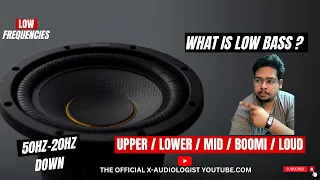 What is Low Bass ? How is it Works || Upper Bass vs Lower Bass || Frequency Response 🔥