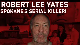 Unveiling Darkness: The Disturbing Tale of Robert Lee Yates, Spokane's Serial Killer!