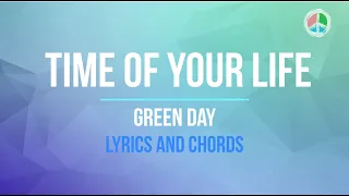 Time of your life (Good Riddance) (Lyrics and Chords)