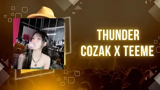 Thunder - Cozak x Teeme REMIX - NHẠC HOT TREND CAPCUT-TIKTOK 2024