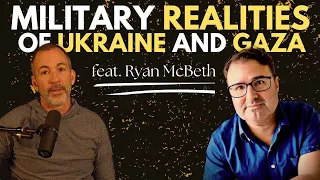Intel Analyst on the Wars in Ukraine and Gaza | feat. Ryan McBeth