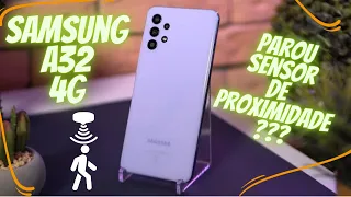 Seu Samsung A32 4G parou sensor de proximidade ???