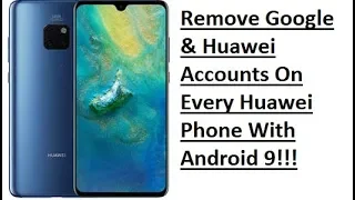 Remove Account All Huawei With Android 9 EMUI 9, EMUI 9.0.1, Bypass FRP