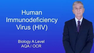 A Level Biology Revision "Human Immunodeficiency Virus (HIV)"