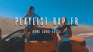 PLAYLIST RAP FR (Sons sous-cotés)