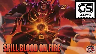 [REUPLOAD: 2010] ONE PIECE 🔸 LUFFY 🆚 MAGELLAN AMV 🔹 SPILL BLOOD ON FIRE (G.S.)