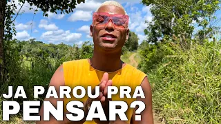 Você já PAROU para PENSAR nisso?? (Assista até o final)