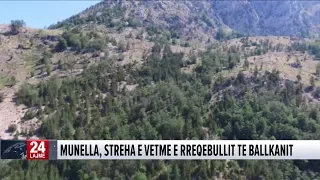 "Munella, streha e vetme e Rreqebullit te Ballkanit"