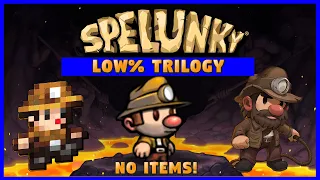 Spelunky Low% Trilogy WR in 16:47 (No Items)