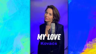 Kovacs - My love (Cover Анастасия Глебова)