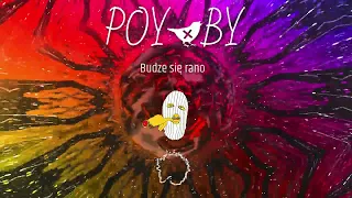 POYƎBY - Budzę się rano