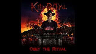 Kill Ritual "Obey The Ritual" off their upcoming EP "Thy Will Be Done"