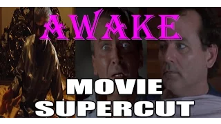 "Awake" - Movie Supercut