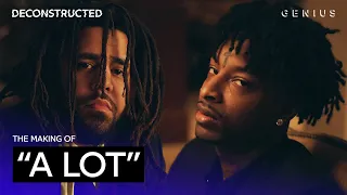 The Making Of 21 Savage and J. Cole's "a lot" With DJ Dahi | Deconstructed