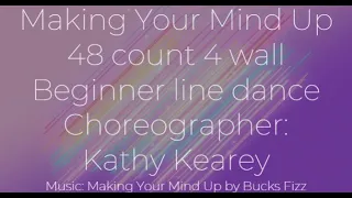 Making Your Mind Up Line Dance - Cho: Kathy Kearey (AUS) - Official Demo