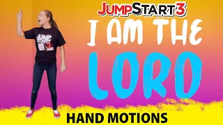 JumpStart3 | Isaiah 45:5 I Am The Lord | Official Hand Motions