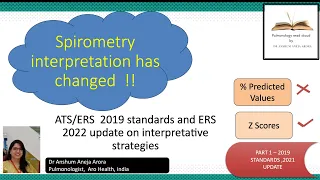 Spirometry standards and Interpretation -Guidelines/Recent change 2021