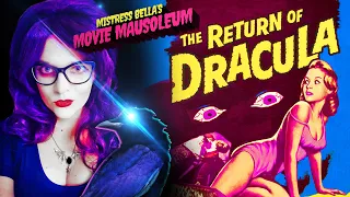 Dracula's Back!..aaaand hes terrible - Return of Dracula (1958) | Movie Mausoleum