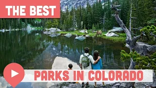 Best National Parks in Colorado