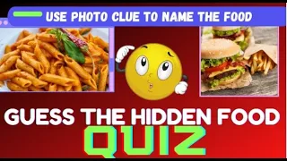 Fun Quiz | Guess the Hidden Food Quiz! | Will you know the food?