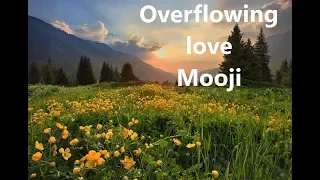 Mooji guided meditation Overflowing love