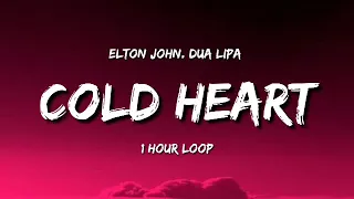 Elton John & Dua Lipa - Cold Heart (1 Hour Loop) [Tiktok Song]