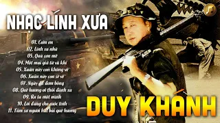 Nhạc Lính Duy Khánh | Nhạc Lính Xưa Hải Ngoại Gợi Nhớ Quê Hương Của Duy Khánh Thật Hay