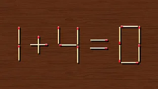 Turn the wrong equation into correct | Matchstick puzzle 1+4=0 with solution