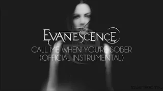Evanescence - Call Me When You're Sober (Official Instrumental)