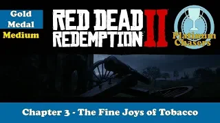 The Fine Joys of Tobacco - Gold Medal Guide - Red Dead Redemption 2