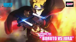 Boruto Episode 299 Subtittle Indonesia Terbaru - Boruto Two Blue Vortex 9 Boruto Vs Jura